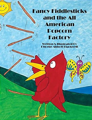 Fancy Fiddlesticks And The All American Popcorn Factory-..