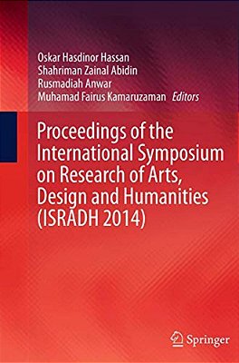 Proceedings Of The International Symposium On Research Of Arts, Design And Humanities (Isradh 2014)-..