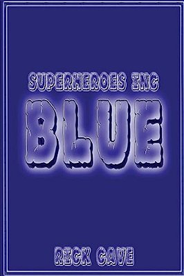 Superheroes Inc.: Blue-..