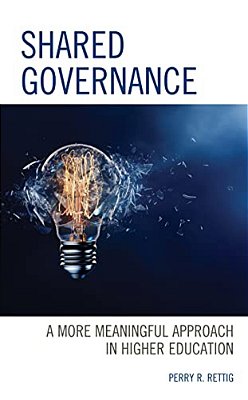 Shared Governance: A More Meaningful Approach In Higher Education-..