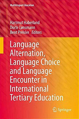 Language Alternation, Language Choice And Language Encounter In International Tertiary Education-..