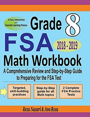 Grade 8 Fsa Mathematics Workbook 2018 - 2019: A Comprehensive Review And Step-By-step Guide To Preparing For The Fsa Math Test-..