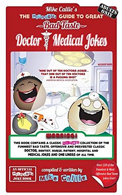 The Hilarious Guide To Great Doctor & Medical Jokes-..