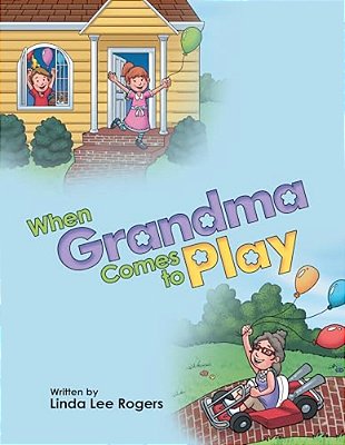 When Grandma Comes To Play-..