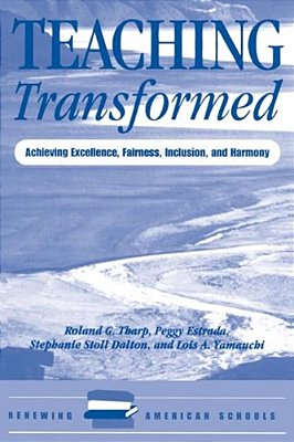 Teaching Transformed: Achieving Excellence, Fairness, Inclusion, And Harmony-..
