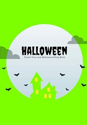 Halloween: Create Your Own Halloween Story Book, 100 Pages, Slime Green-..