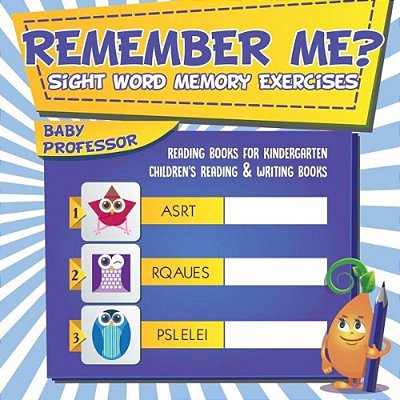 Remember Me? Sight Word Memory Exercises - Reading Books For Kindergarten Children's Reading & Writing Books-..
