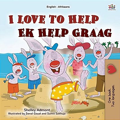 I Love To Help (English Afrikaans Bilingual Children's Book)-..