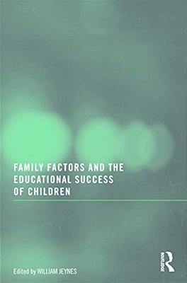 Family Factors And The Educational Success Of Children-..