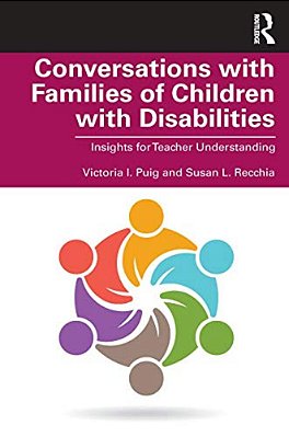 Conversations With Families Of Children With Disabilities: Insights For Teacher Understanding-..