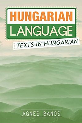 Hungarian Language: Texts In Hungarian-..
