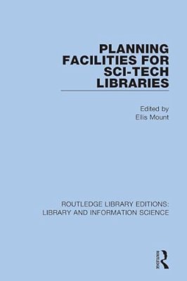 Planning Facilities For Sci-Tech Libraries-..
