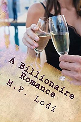 A Billionaire Romance-..