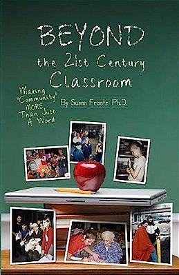 Beyond The 21St Century Classroom: Making Community More Than Just A Word-..