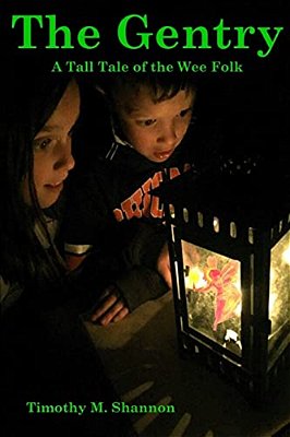 The Gentry: A Tall Tale Of The Wee Folk-..