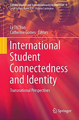 International Student Connectedness And Identity: Transnational Perspectives-..