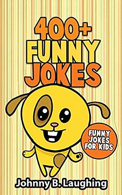 400+ Funny Jokes: Funny Jokes For Kids-..