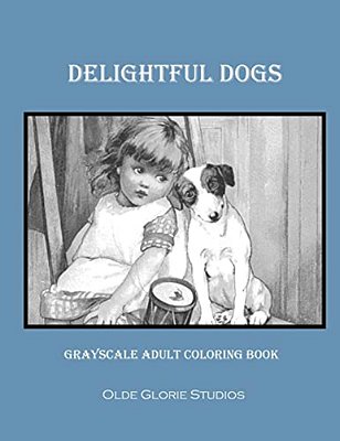 Delightful Dogs Grayscale Adult Coloring Book-..