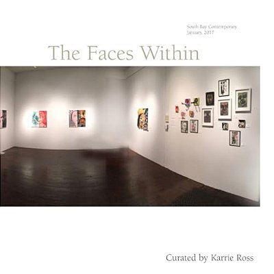 The Faces Within: The Artists Personal Responses To Their Mental/Physical/emotional State During This Election Past Year. -..