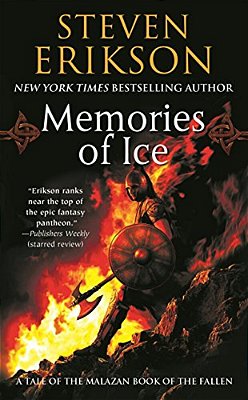 Memories Of Ice: Book Three Of The Malazan Book Of The Fallen-..