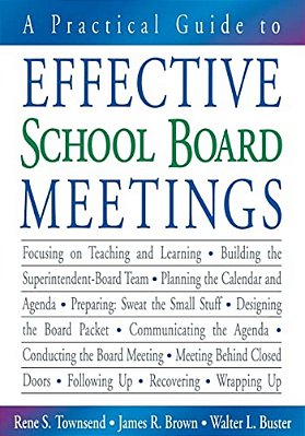 A Practical Guide To Effective School Board Meetings-..