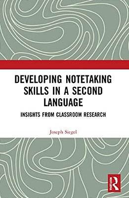 Developing Notetaking Skills In A Second Language: Insights From Classroom Research-..