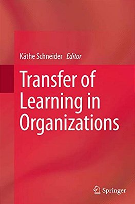 Transfer Of Learning In Organizations-..