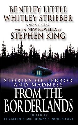 From The Borderlands: Stories Of Terror And Madness-..