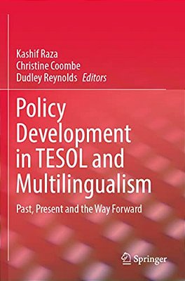 Policy Development In Tesol And Multilingualism: Past, Present And The Way Forward-..