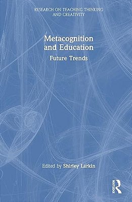 Metacognition And Education: Future Trends-..
