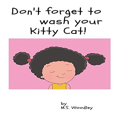Don't Forget To Wash Your Kitty- Cat-..