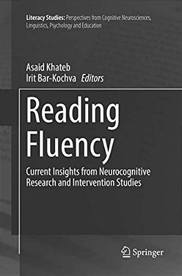 Reading Fluency: Current Insights From Neurocognitive Research And Intervention Studies-..
