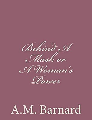 Behind A Mask Or A Woman's Power-..