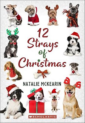 12 Strays Of Christmas: A Wish Novel-..