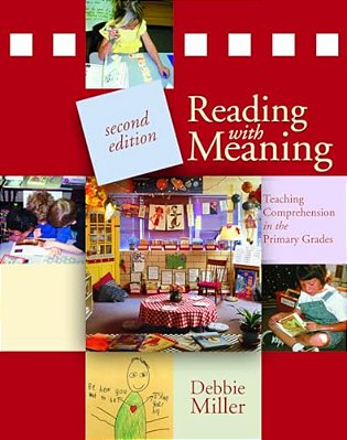 Reading With Meaning: Teaching Comprehension In The Primary Grades-..