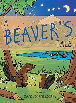 A Beaver's Tale-..