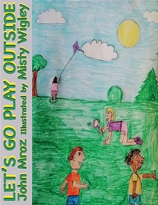 Let's Go Play Outside-..