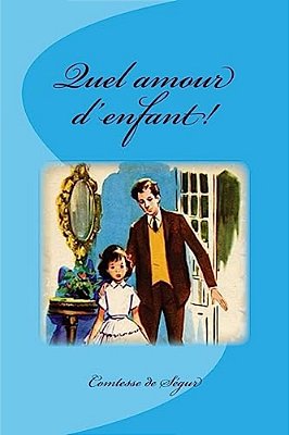 Quel Amour D'Enfant!-..