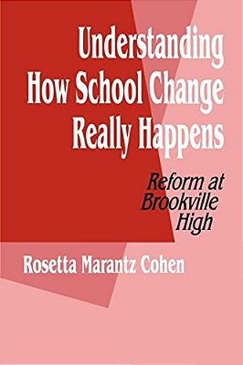 Understanding How School Change Really Happens-..