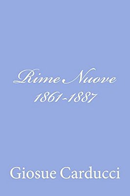 Rime Nuove 1861-1887-..