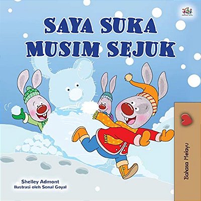 I Love Winter (Malay Children's Book)-..