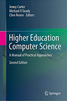 Higher Education Computer Science: A Manual Of Practical Approaches-..
