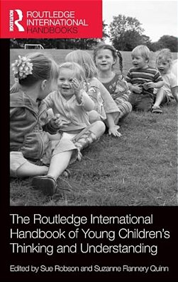 The Routledge International Handbook Of Young Children's Thinking And Understanding-..