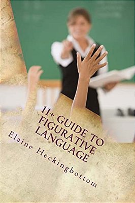 11+ Guide To Figurative Language (Revised)-..