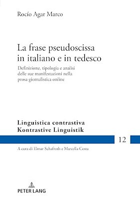 La Frase Pseudoscissa In Italiano E In Tedesco: Definizione, Tipologia E Analisi Delle Sue Manifestazioni Nella Prosa Giornalistica Online-..