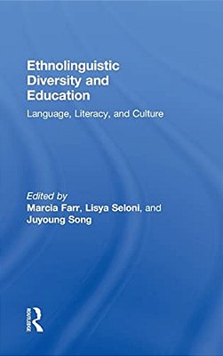 Ethnolinguistic Diversity And Education: Language, Literacy And Culture-..