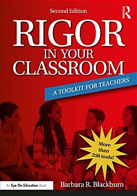 Rigor In Your Classroom: A Toolkit For Teachers-..