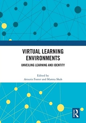 Virtual Learning Environments: Unveiling Learning And Identity-..