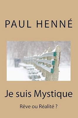 Je Suis Mystique: Rêve Ou Réalité?-..
