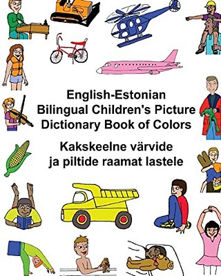 English-Estonian Bilingual Children's Picture Dictionary Book Of Colors-..